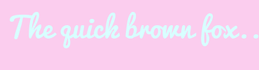 Image with Font Color D8FFFF and Background Color FBCDEE